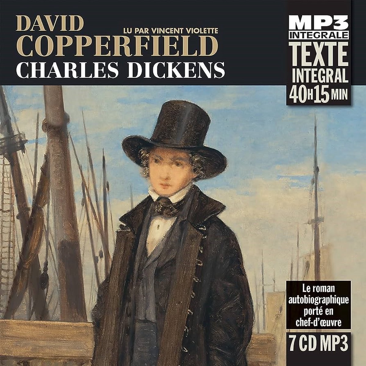 Vincent Violette (Lecteur) - Charles Dickens: David Copperfield (7 CD) (Integrale MP3)