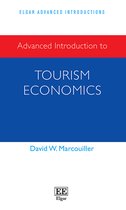 Elgar Advanced Introductions series- Advanced Introduction to Tourism Economics