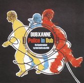 Dubxanne - Police In Dub: Re-Synchronised By Rob Smith Aka R (CD)