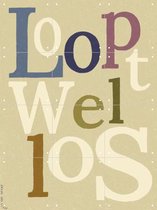 IXXI Loopt Wel Los - Wanddecoratie - Typografie en quotes - 60 x 80 cm