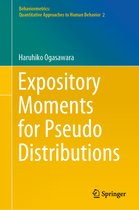 Behaviormetrics: Quantitative Approaches to Human Behavior- Expository Moments for Pseudo Distributions