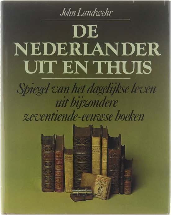 De Nederlander uit en thuis
