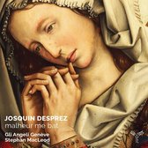 Gli Angeli Genève, Stephan MacLeod - Josquin Desprez Malheur Me Bat (CD)