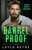 Agents Irish and Whiskey 3 - Barrel Proof