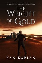 The Inquisitor's Account 2 - The Weight of Gold