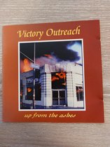 Victory Outreach Up from the ashes