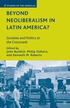 Studies of the Americas- Beyond Neoliberalism in Latin America?