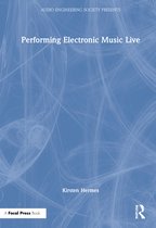 Audio Engineering Society Presents- Performing Electronic Music Live