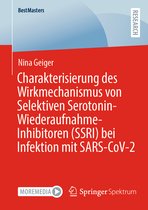 BestMasters- Charakterisierung des Wirkmechanismus von Selektiven Serotonin-Wiederaufnahme-Inhibitoren (SSRI) bei Infektion mit SARS-CoV-2