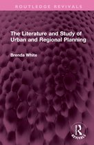 Routledge Revivals-The Literature and Study of Urban and Regional Planning