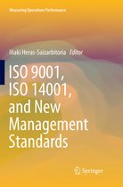 Measuring Operations Performance- ISO 9001, ISO 14001, and New Management Standards