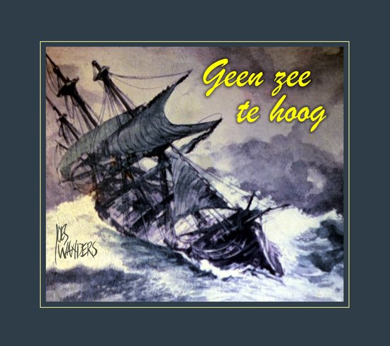 Geen zee te hoog - cover
