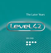 Level 42 - Later Years 1991-1998 (CD)