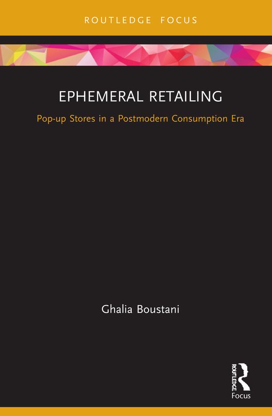 Routledge Focus on Business and Management- Ephemeral Retail ... - cover