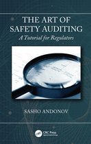Developments in Quality and Safety-The Art of Safety Auditing: A Tutorial for Regulators