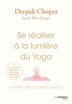 Se réaliser à la lumière du Yoga - Vivre en conscience