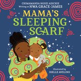 Mama’s Sleeping Scarf: This incredible new illustrated children’s picture book about family, love and the mother-daughter relationship comes from award-winning Chimamanda Ngozi Adichie