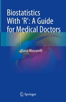 Biostatistics With 'R': A Guide for Medical Doctors