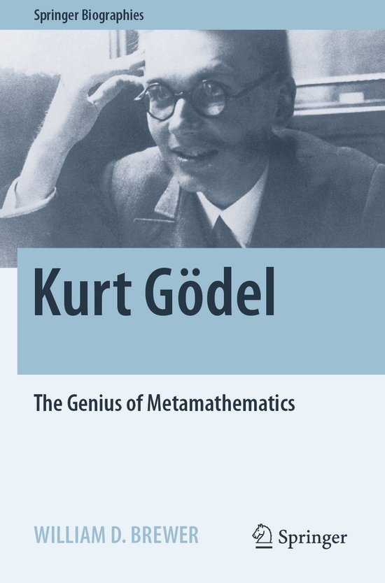 Springer Biographies- Kurt Gödel - cover