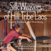 Silk Weavers of Hill Tribe Laos