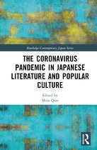 Routledge Contemporary Japan Series-The Coronavirus Pandemic in Japanese Literature and Popular Culture