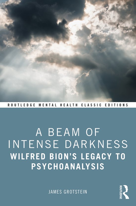 Routledge Mental Health Classic Editions-A Beam of Intense D ... - cover