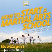 How To Start a Martial Arts School