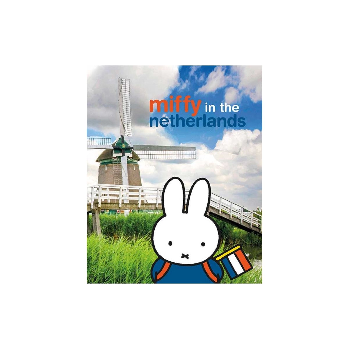 Miffy in the Netherlands - Dick Bruna