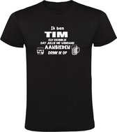 Ik ben Tim, elk drankje dat jullie me vandaag aanbieden drink ik op Heren T-shirt - feest - drank - alcohol - bier - festival - kroeg - cocktail - bar - vriend - vriendin - jarig - verjaardag - cadeau - humor - grappig