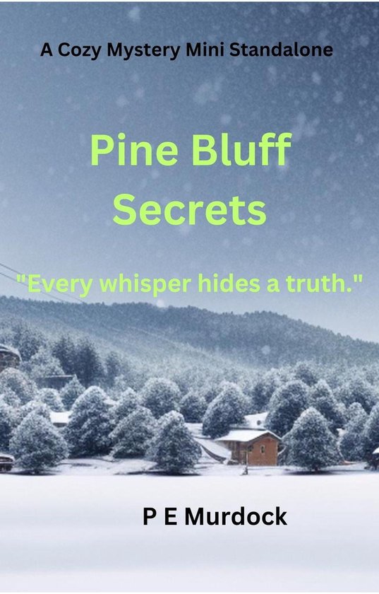 Pine Bluff Secrets (ebook), P E Murdock 9798215654170 Boeken