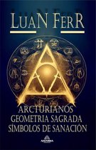 Arcturianos - Geometria Sagrada