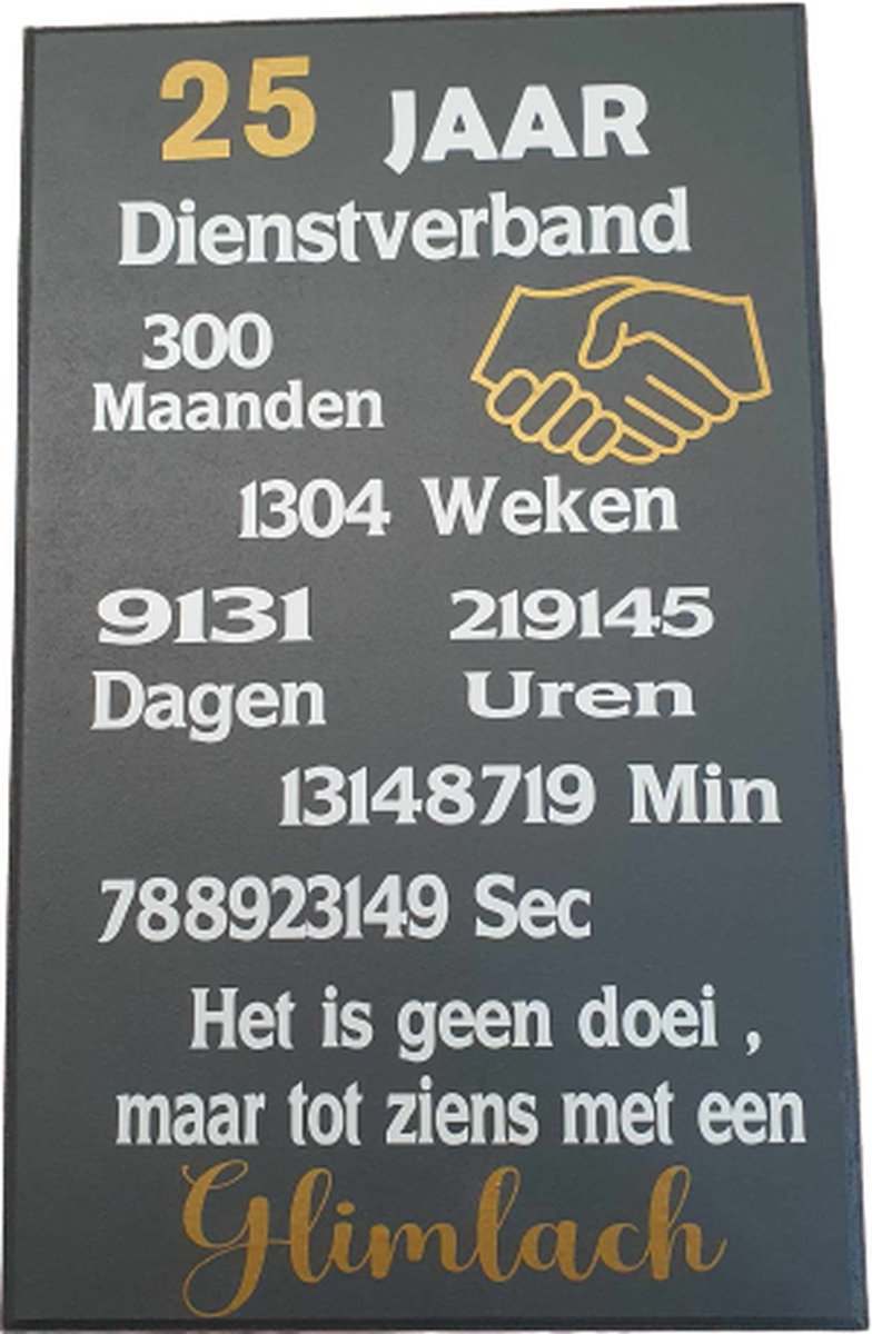 Tekstbord - spreukenbord 25 jaar dienstverband - werknemer - geen doei maar tot ziens