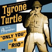 Tyrone Turtle - Goes To Argentina (7" Vinyl Single)