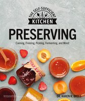 The Self-Sufficient Kitchen- Preserving