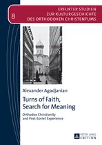 Erfurter Studien zur Kulturgeschichte des Orthodoxen Christentums- Turns of Faith, Search for Meaning