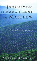 Journeying through Lent with Matthew
