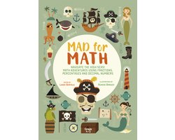 Mad For Math: Navigate The High Seas! Maths Adventures Using Fractions, Percentages and Decimal Numbers