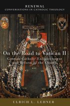 On the Road to Vatican II