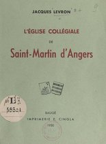 L'église collégiale de Saint-Martin d'Angers