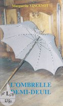 L'ombrelle demi-deuil