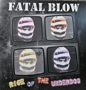 Fatal Blow - Rise Of The Underdog (LP)