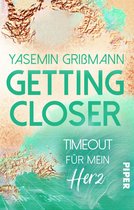 Getting Closer – Timeout für mein Herz