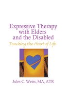 Expressive Therapy With Elders and the Disabled