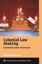 Asian Studies Association of Australia: Southeast Asian Publications Series- Colonial Law Making