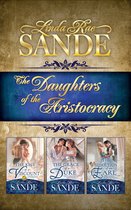 The Daughters of the Aristocracy: Boxed Set