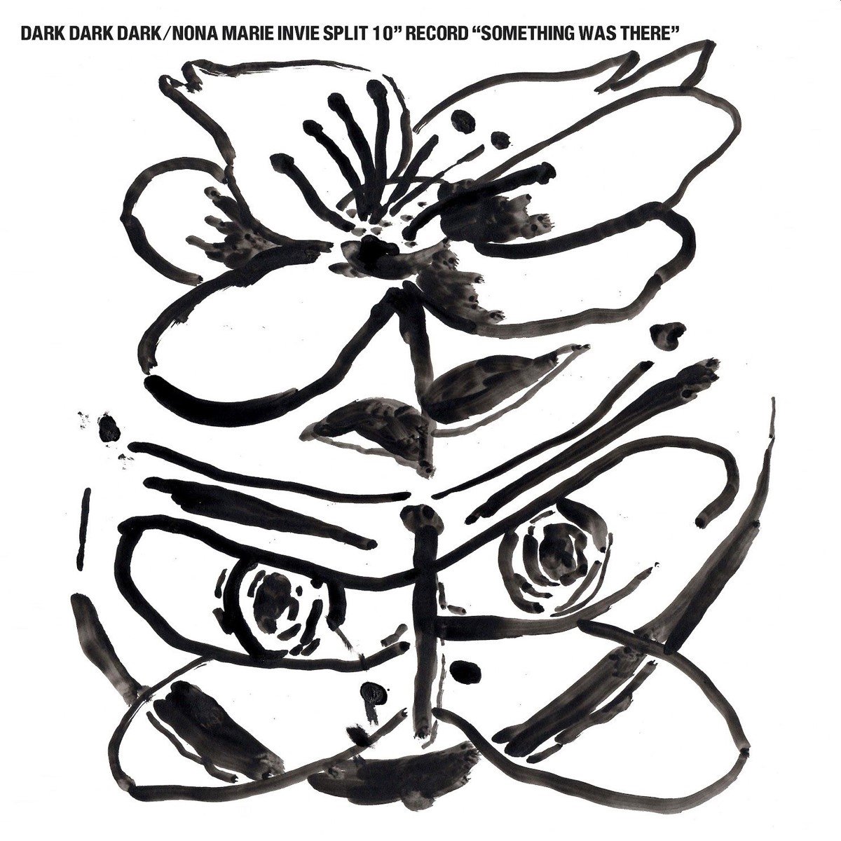Dark Dark Dark / Nona Marie Invie - Something Was There (10" LP) (Limited Edition)