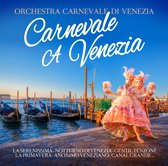 Orchestra Carnevale Di Venezia - Carnevale A Venezia (CD)