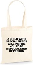 Katoenen tas - A child with special needs will inspire you to be a special kind of person - Tas - Linnen Tas - Naturel - Kinderen - Volwassenen
