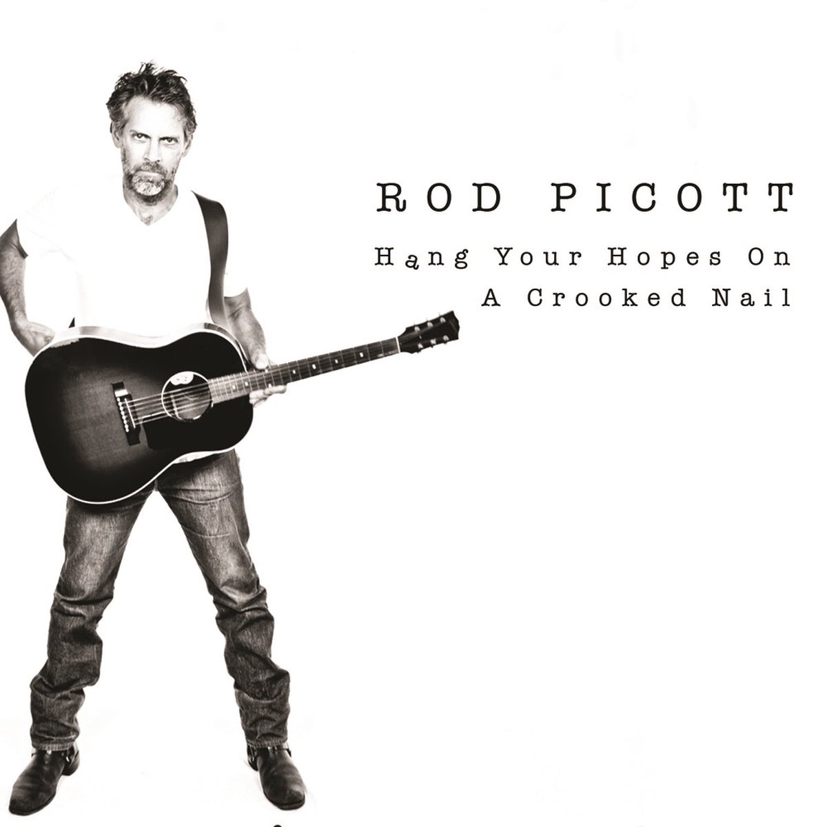 Rod Picott - Hang Your Hopes On A Crooked Nail (CD)