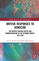 Routledge Studies in Modern British History- British Responses to Genocide